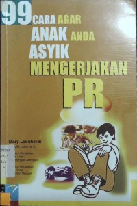 99 Cara Agar Anak Asyik Mengerjakan PR