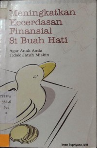 Meningkatkan Kecerdasaan Finansial Si Buah Hati Agar Anak Anda Tidak jatuh Miskin