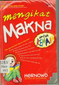 Mengikat Makna Untuk Remaja