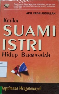 Ketika Suami Istri Hidup Bermasalah