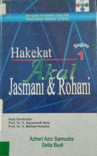 Hakekat Akal Jasmani dan Rohani