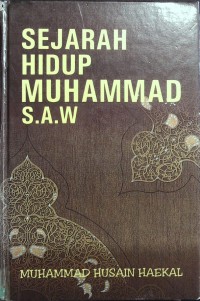 Sejarah Hidup Nabi Muhammad S.A.W