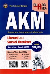 AKM Asesmen Kompetensi Minimum literasi dan survei karakter untuk SMP/MTs
