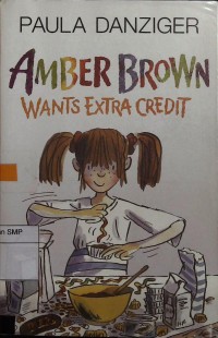 Amber Brown Wants Extra Credit