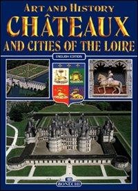 Art and History Chateaux and Cities Of The Loire