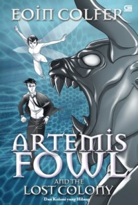 Artemis Fowl : dan Koloni yang Hialng