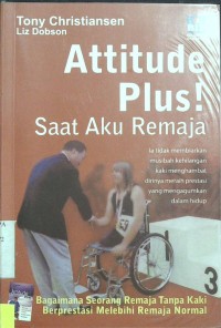 Attitude Plus! Saat Aku Remaja