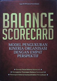 Balance scorecard: model pengukuran kinerja organisasi dengan empat perspektif