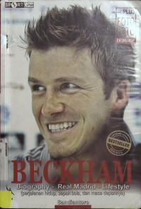 Beckham : Biography-Real Madrid-Lifestyle