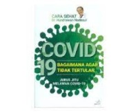 Covid-19 bagaimana agar tidak tertular: jurus jitu melawan covid-19