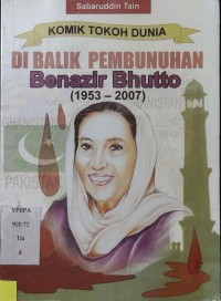 Di Balik Pembunuhan Benazir Bhutto (1953-2007)