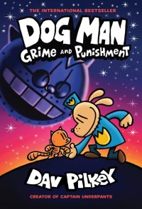 Dog Man Grime and Punishment #9