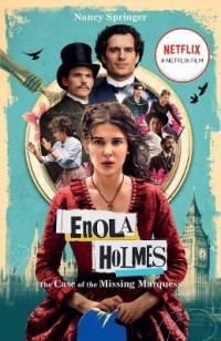 Enola holmes: the case of the missing marquess #1