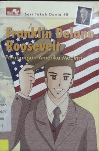 Franklin Delano Roosevelt: Pembangunan Amerika Modern