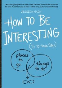 How to be interesting