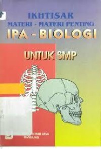 Ikhtisar Materi-materi Penting IPA-Biologi Untuk SMP