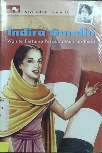 Indira Gandhi: Wanita Pertama Perdana Menteri India