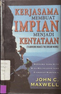 Kerjasama Membuat Impian menjadi kenyataan