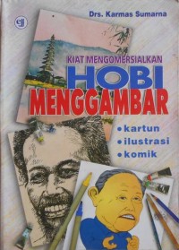 Kiat Mengomersilkan Hobi Menggambar