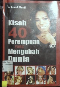 Kisah 40 Perempuan yang Mengubah Dunia