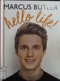 Marcus Butler Hello Life!