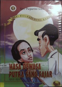 Masa Dewasa Putra Sang Fajar 1922-1926