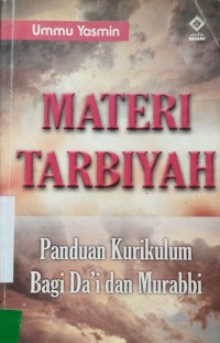 Materi Tarbiyah: Panduan Kurikulum bagi Da'I dan Murabbi