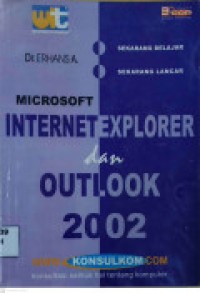 Microsoft Internet Explorer dan Outlook 2002