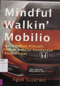 Mindful Walkin' Mobilio : Menemukan Filosofi Hidup Melalui Kendaraan Roda Empat
