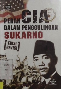 Peran CIA Dalam Penggulingan Sukarno (Edisi Revisi)