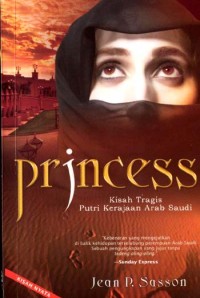 Princess : Kisah Tragis Putri Arab Saudi