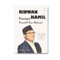 Ridwan Kamil Pemimpin Kreatif Era Milenial