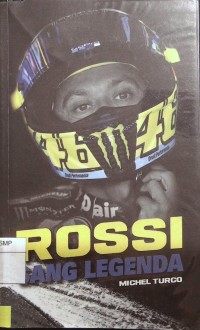 Rossi Sang Legenda