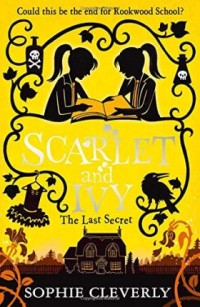 Scarlet and Ivy #6: The Last Secret