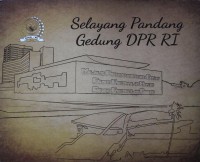 Selayang pandang gedung DPR RI