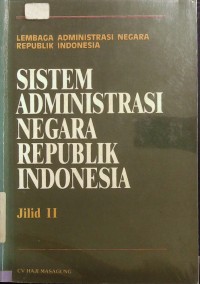 Sistem Administrasi Negara Republik Indonesia #2