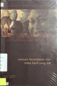 Soeharto: Ramuan Kecerdasan dan Masa kecil yang liat