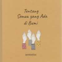 Tentang Semua yang Ada di Bumi