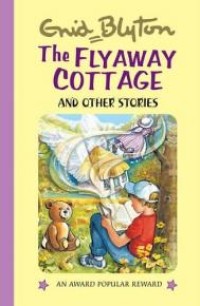 The FlyAway cottage and Other Stories