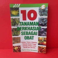 10 Tanaman berkhasiat sebagai obat