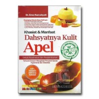 Khasiat & manffat dahsyatnya kulit apel untuk kesehatan dan penyembuhan: terbukti ampuh mengobati penyakit ganas hypertensi dan diabetes